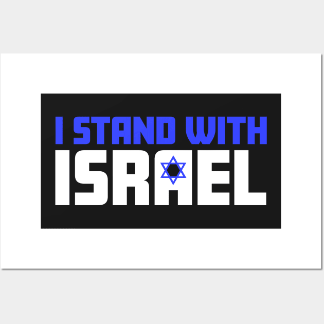 I STAND WITH ISRAEL Israel Support T-Shirt Wall Art by dlinca